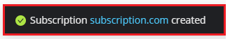 subscription has been created